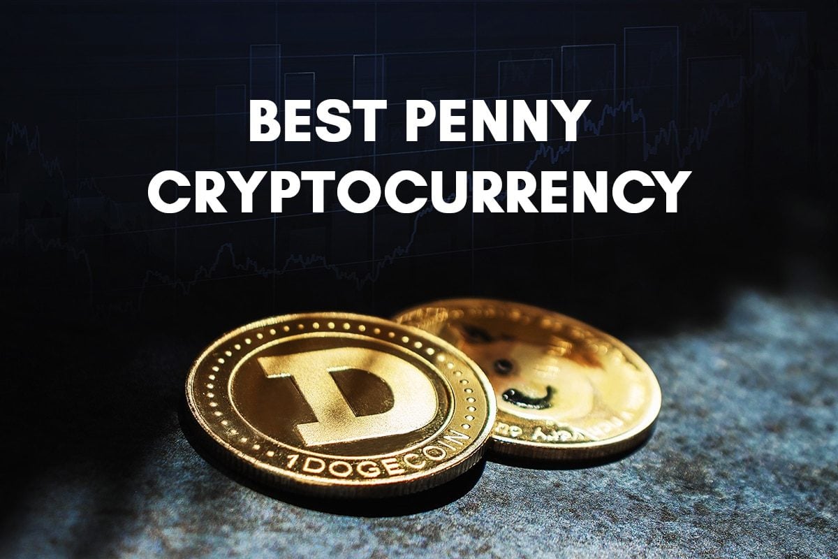 Best Penny Cryptocurrency to Invest in