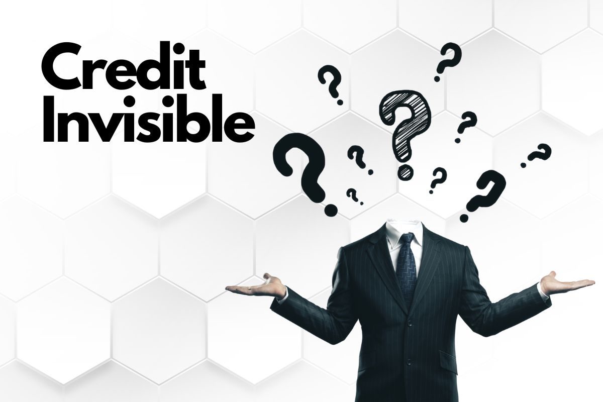 What Does It Mean to Be Credit Invisible? Explained